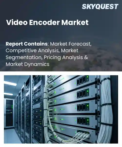 Video Encoder Market
