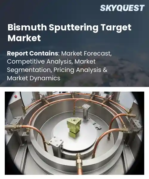 Bismuth Sputtering Target Market