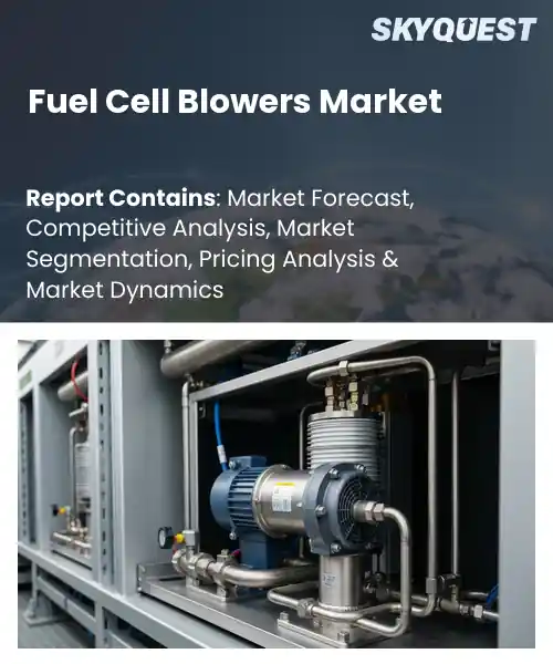 Fuel Cell Blowers Market