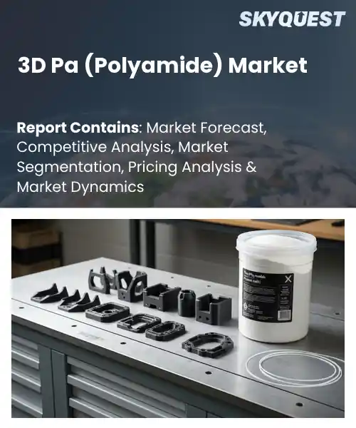 3D Pa (Polyamide) Market