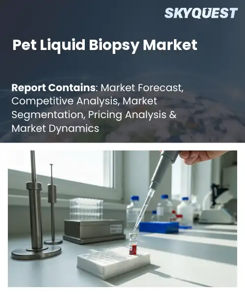 Pet Liquid Biopsy Market