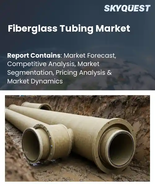 Fiberglass Tubing Market