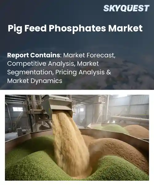 Pig Feed Phosphates Market