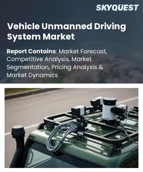 Vehicle Unmanned Driving System Market