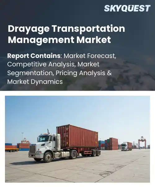 Drayage Transportation Management Market
