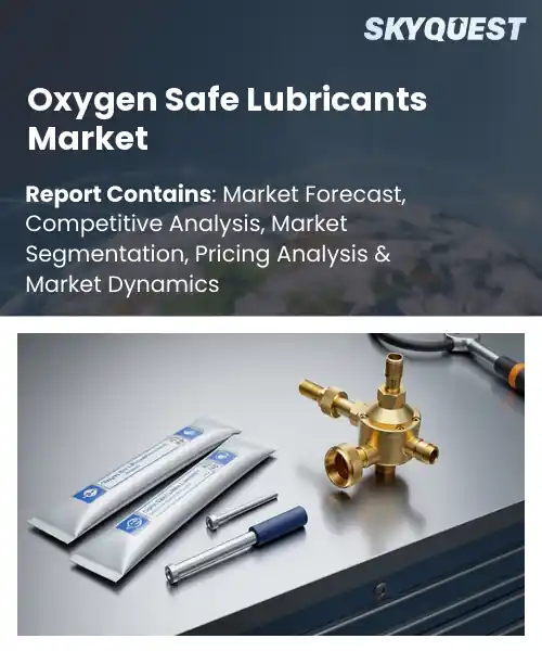 Oxygen Safe Lubricants Market