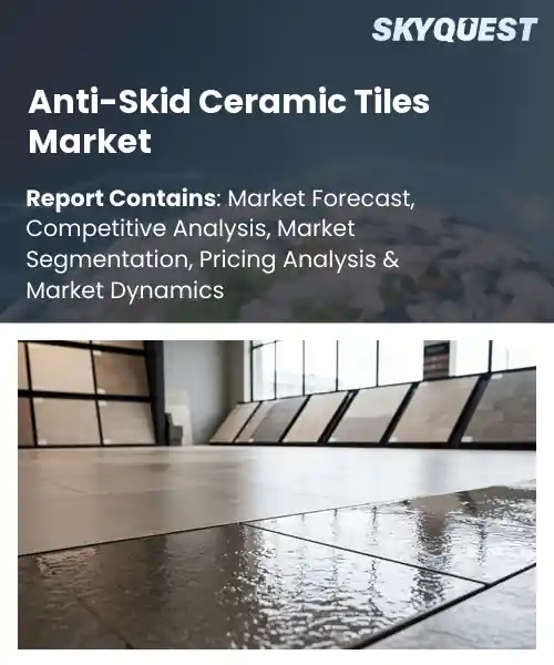 Anti-Skid Ceramic Tiles Market