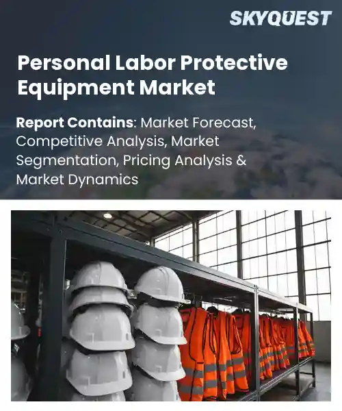 Personal Labor Protective Equipment Market