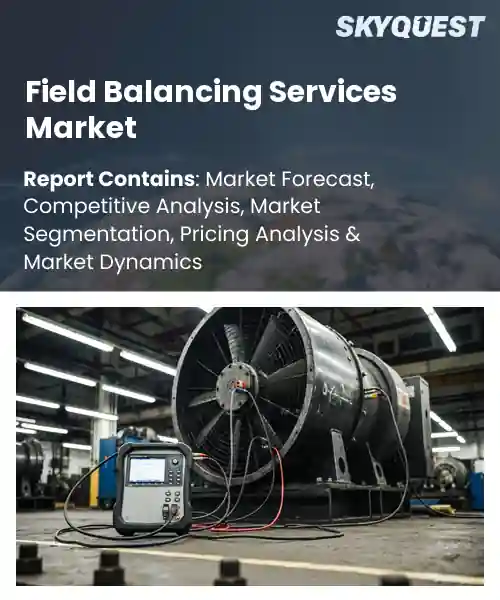 Field Balancing Services Market