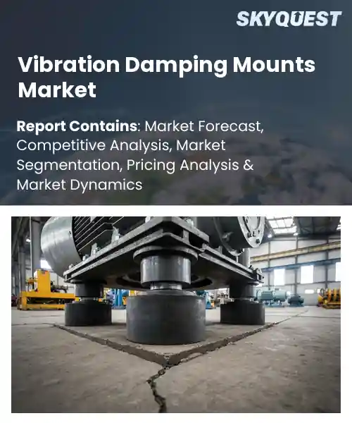 Vibration Damping Mounts Market