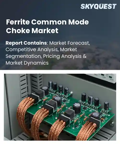 Ferrite Common Mode Choke Market