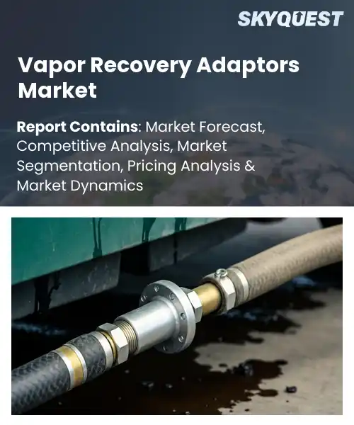 Vapor Recovery Adaptors Market
