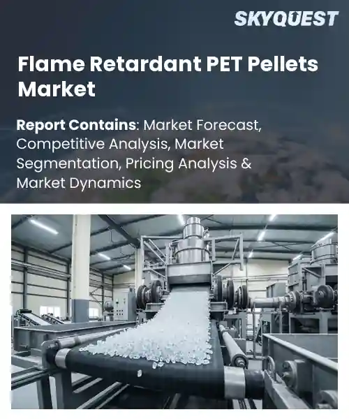 Flame Retardant PET Pellets Market
