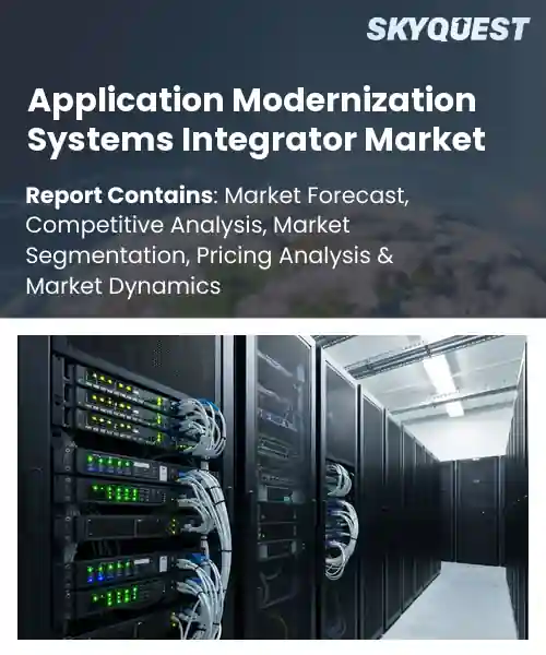 Application Modernization Systems Integrator Market