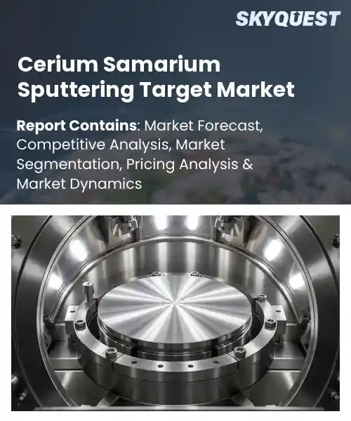 Cerium Samarium Sputtering Target Market