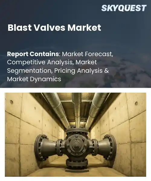 Blast Valves Market