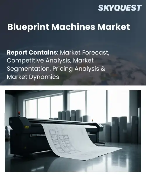 Blueprint Machines Market