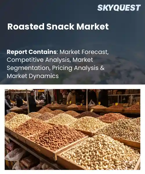 Roasted Snack Market