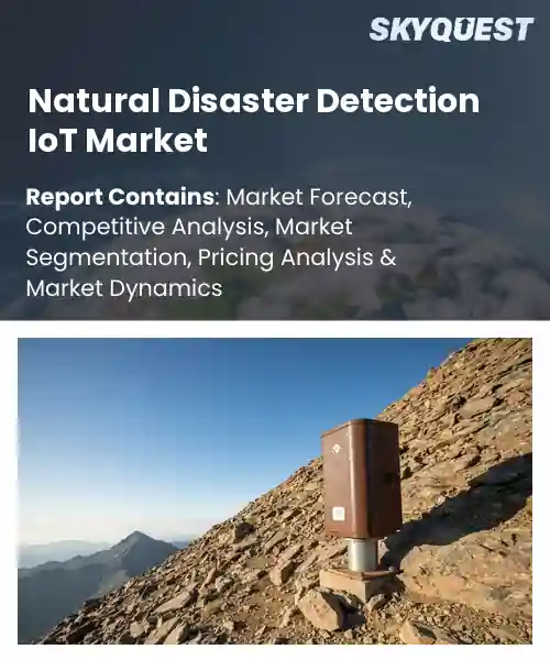 Natural Disaster Detection IoT Market