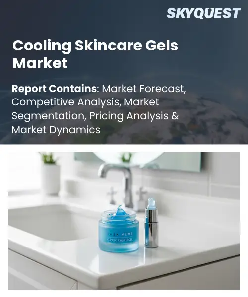 Cooling Skincare Gels Market