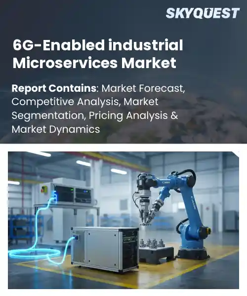 6G-Enabled industrial Microservices Market