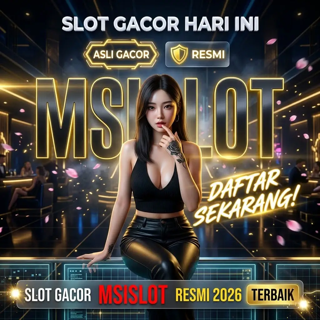 MSISLOT >> Professional Gacor Gaming Solution 2026, RTP Recomend And Ez maxwin.