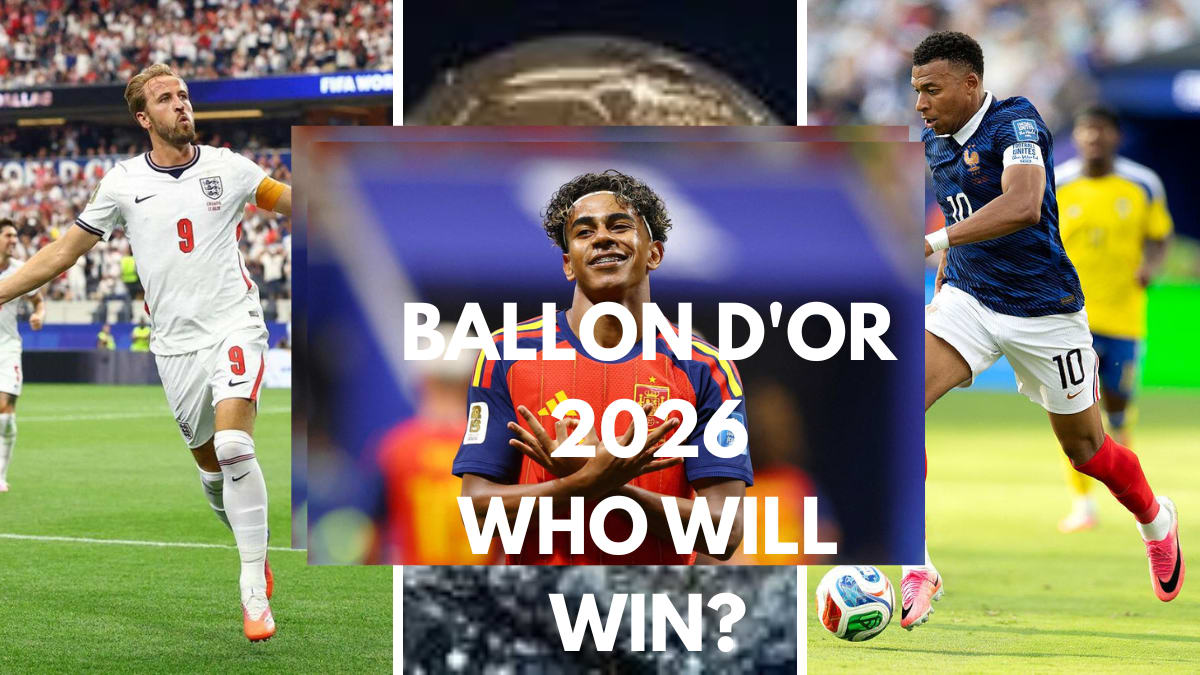 Ballon d'Or 2026: Who Will Win? Harry Kane, Lamine Yamal, Mbappé and the Top Contenders Ranked