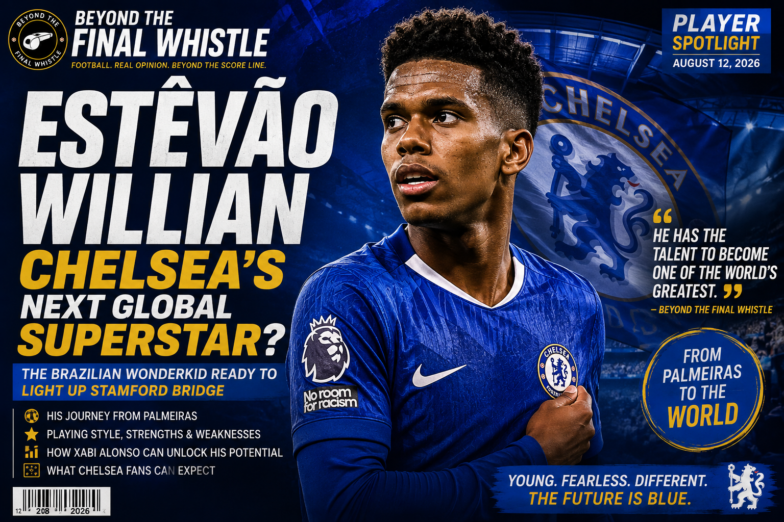 Estêvão Willian: Why Chelsea Believe They’ve Signed Football’s Next Global Superstar