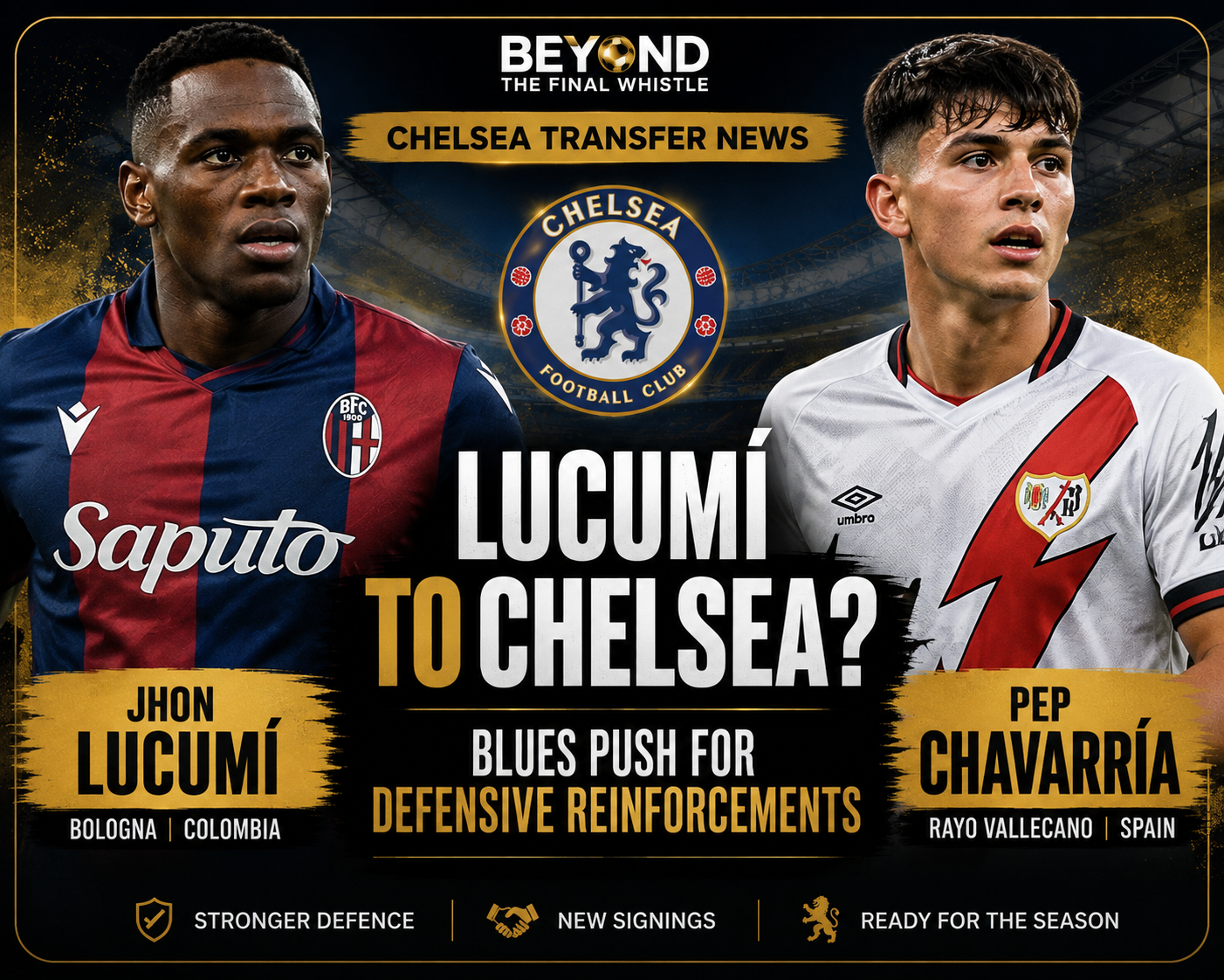 Chelsea Transfer News: Blues Close In on Defensive Reinforcements Ahead of New Season