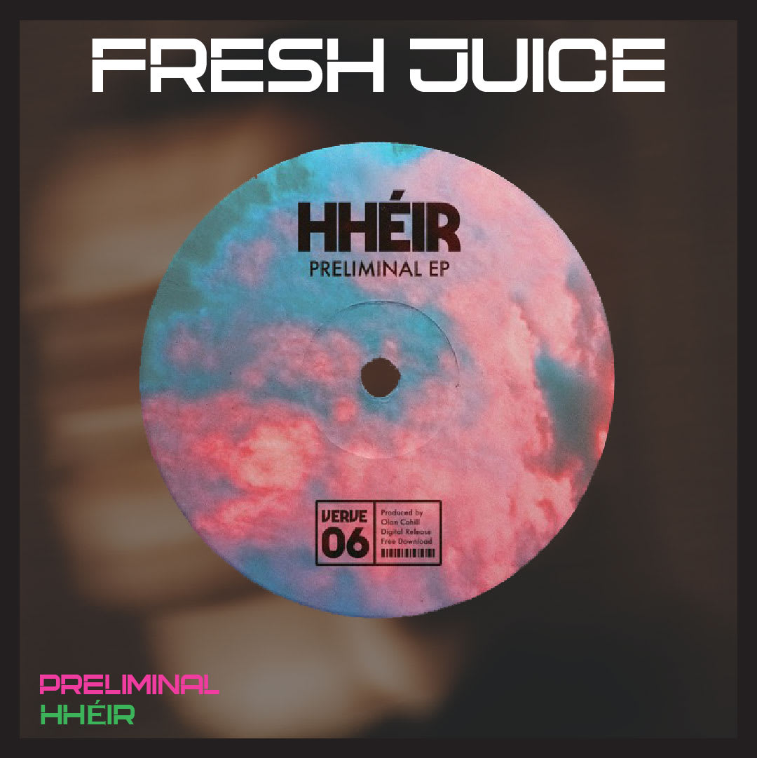 FRESH JUICE: Preliminal by HhÉiR