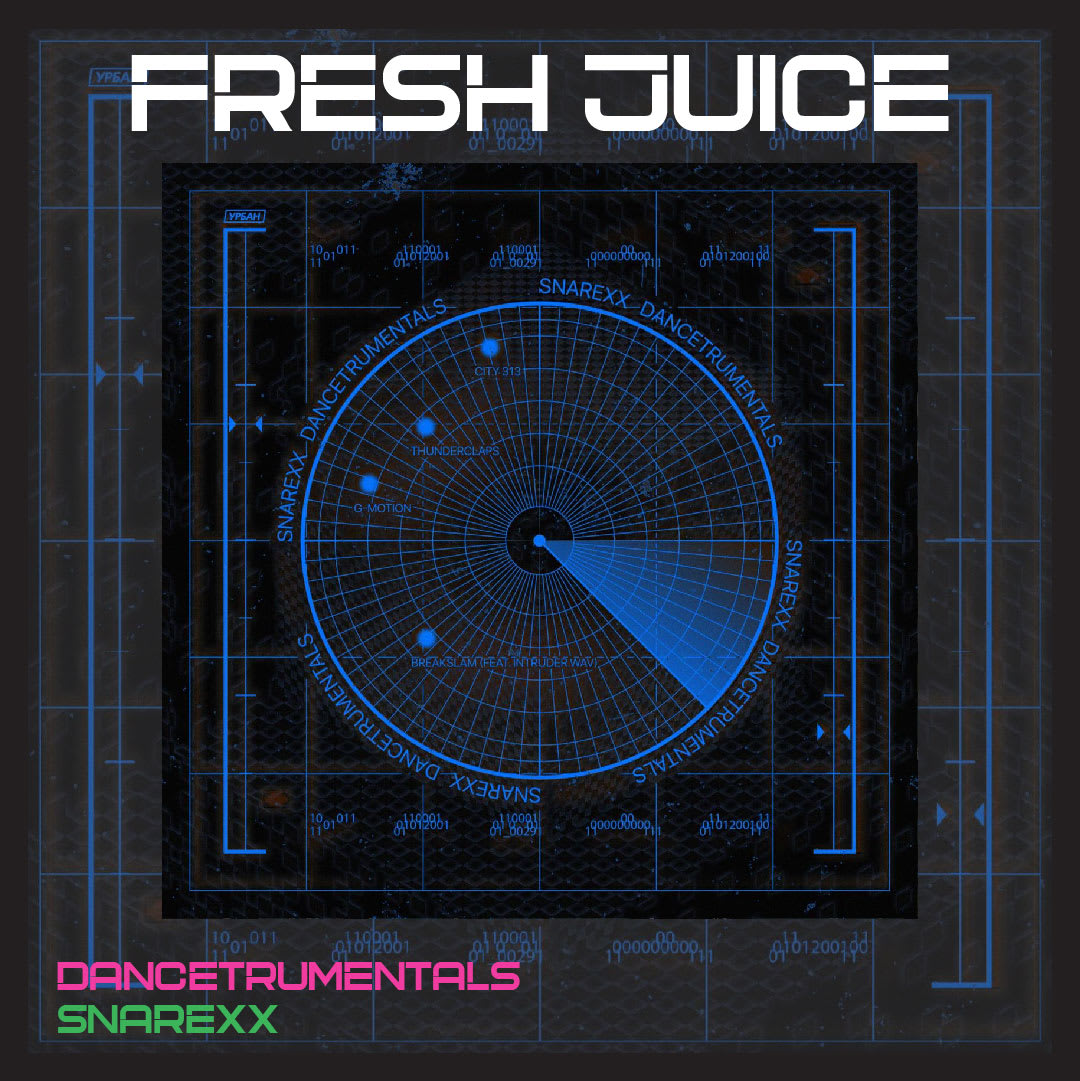 FRESH JUICE: Dancetrumentals by Snarexx
