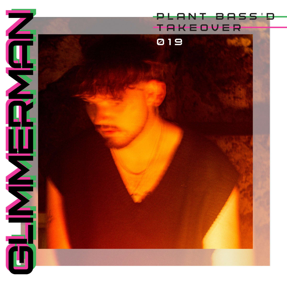 Plant Bass'd Takeover 019: Glimmerman