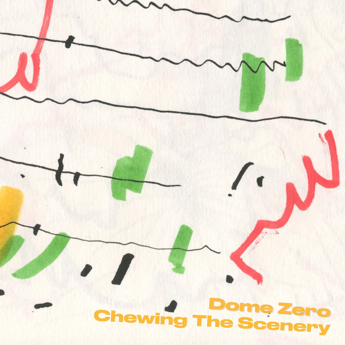 Dome Zero - Chewing The Scenery