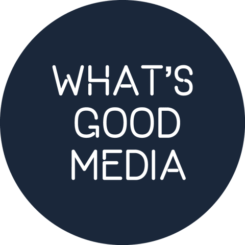 Profile photo of What's Good Media L.