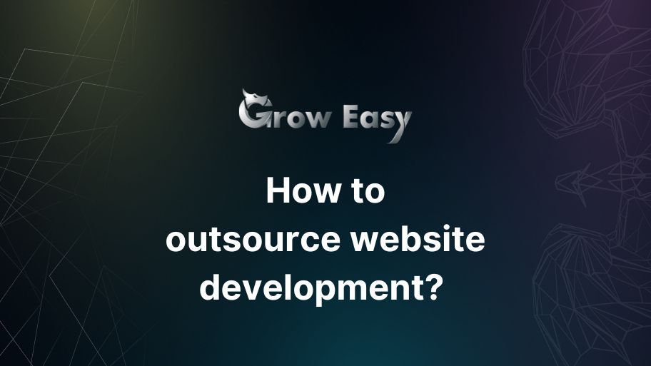 How to outsource website development? | Tips from experts