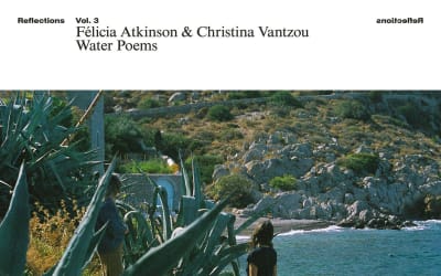 African Paper | Water Poems: Gemeinsames Album von Félicia Atkinson und Christina Vantzou