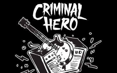 Criminal Hero - You Better Believe (self-released)