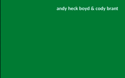 Andy Heck Boyd and Cody Brant – Green Glass (Chocolate Monk)