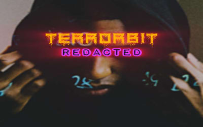 Terrorbit - Redacted - Dystopia is here to stay! Embrace it !