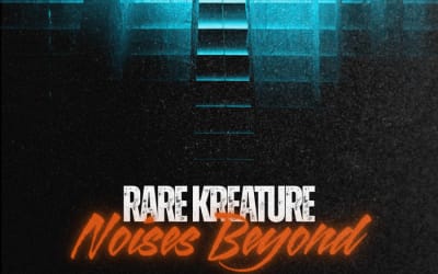 Rare Kreature - Noises Beyond - Noises Beyond is an ‘80s horror-inspired exploration of darkwave and post-punk that flits between morose and campy vibes for a uniquely cinematic experience.