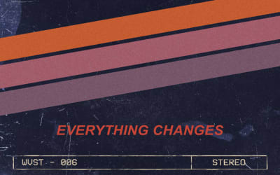 wavesta - everything changes - No one ever tells you when it’s the last July