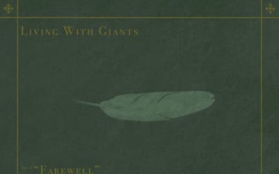 New Release ‘Farewell’ from Living With Giants