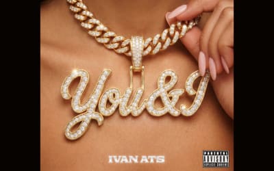 Ivan ATS Drops New Hip-Hop Single “You & I” – An Emotional Yet High-Energy Club Record