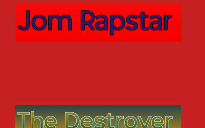 Jom Rapstar Unleashes Raw Bombastic Firepower on “The Destroyer”
