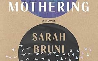 Sarah Bruni’s Book Notes music playlist for her novel Mass Mothering