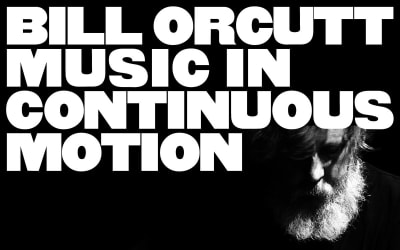 Bill Orcutt Announces New Album ‘Music In Continuous Motion’: Hear Two Tracks