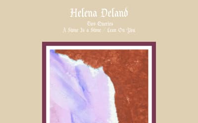 Helena Deland’s “Altogether Unaccompanied” Vol. III & IV, Out Today