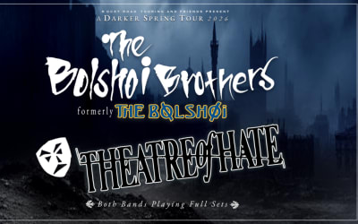 The Bolshoi Brothers and Theatre of Hate to Embark on West Coast Tour this Spring — Post-Punk.com