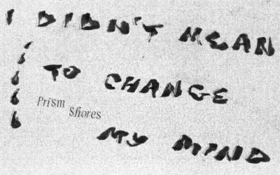 Prism Shores – “I Didn’t Mean to Change My Mind”