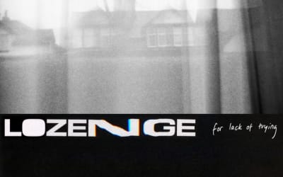 Single: Lozenge – For Lack Of Trying
